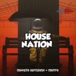 Mavisto Usenzanii Ft. MuTeo – House Nation