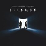 Pierre Johnson & LaTique – Silence (EXTENDED MIX)