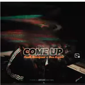 Flash Ikumkani – Come Up ft Dee Koala Mp3 Download