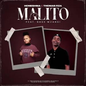 Honeshma & Thomas RZA – Malito ft Base Mzansi Mp3 Download