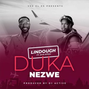 Lindough – Duka Nezwe ft. Siya Ntuli Mp3 Download