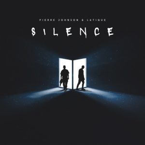 Pierre Johnson & LaTique – Silence Mp3 Download