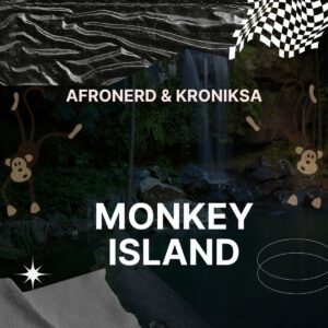 AfroNerd Ft. KronikSA – Monkey Island