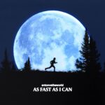 Antonvstheworld – As Fast As I Can