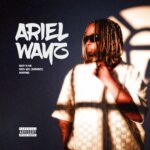 Ariel Wayz – Best In Me