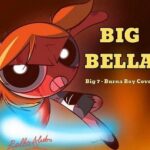 Bella Alubo – BIG BELLA (Big 7 Burna Boy Cover)