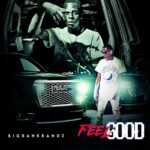 BigBankBandz – Feel Good