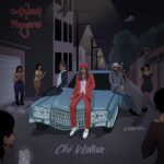 Chi Waller Ft. Wan00 & Mo Joe – OutWest Players (Radio Edit)