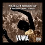 De Cave Man & TonicVolts Ft. Dust N & uQhoshangokwenzakwakhe – Vuma