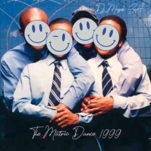 Dj Muzik SA – The Matric Dance 1999
