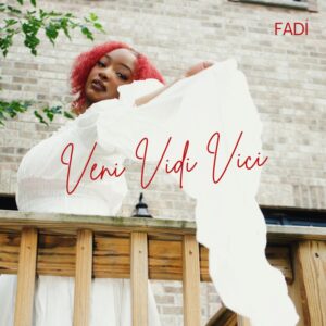 FADÍ – Veni Vidi Vici