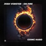 Josh Vorster – On Fire