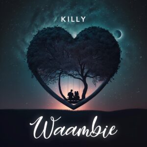 Killy – Waambie