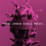 MEDUZA Ft. Robin Schulz, Sam Tompkins & Em Beihold – Phone (Robin Schulz Remix)