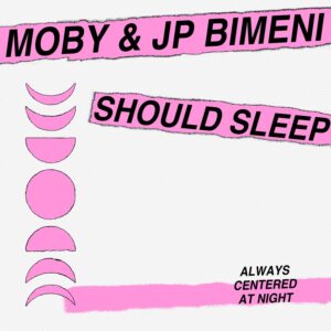 MP3 Moby Ft. J.P. Bimeni – Should Sleep