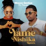 Mocco Genius Ft. Nandy – Yamenishika Remix