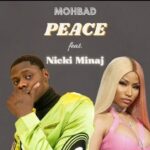 Mohbad Ft. Nicki Minaj – Peace (Refix)