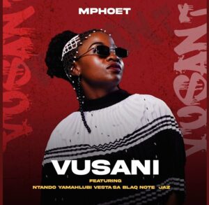 Mphoet – Vusani