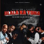 Nation-365 Ft. Rivalz, B6 Rider, T.M.A_Rsa & FigoxBabu – Dlala Ka Yona