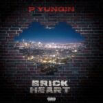 P Yungin – Brick Heart