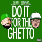 Paul Wall & Termanology Ft. Big K.R.I.T. & Lakeith Rashad – Do It For The Ghetto