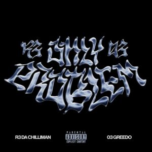 R3 Da Chilliman Ft. 03 Greedo – Only Problem