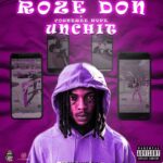 ROZE DON – UNCH IT