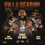 Richer’den Most Ft. Sauce Walka & Benny The Butcher – Killa Season