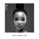Sbahle Ft. Amahle – Bhala Mabhalane