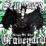 Sematary – King Of The Graveyard