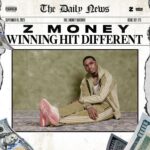 Z Money – Winning Hit Different