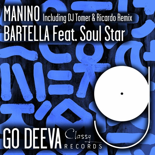 Bartella Ft. Soul Star – Manino (Original Mix) Mp3 Download