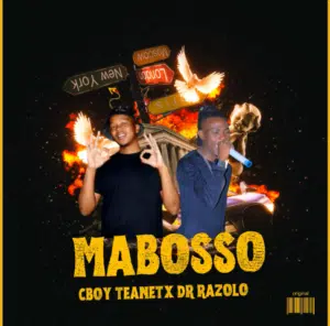 C Boy Teanet x Dr Razolo – Mabosso Mp3 Download