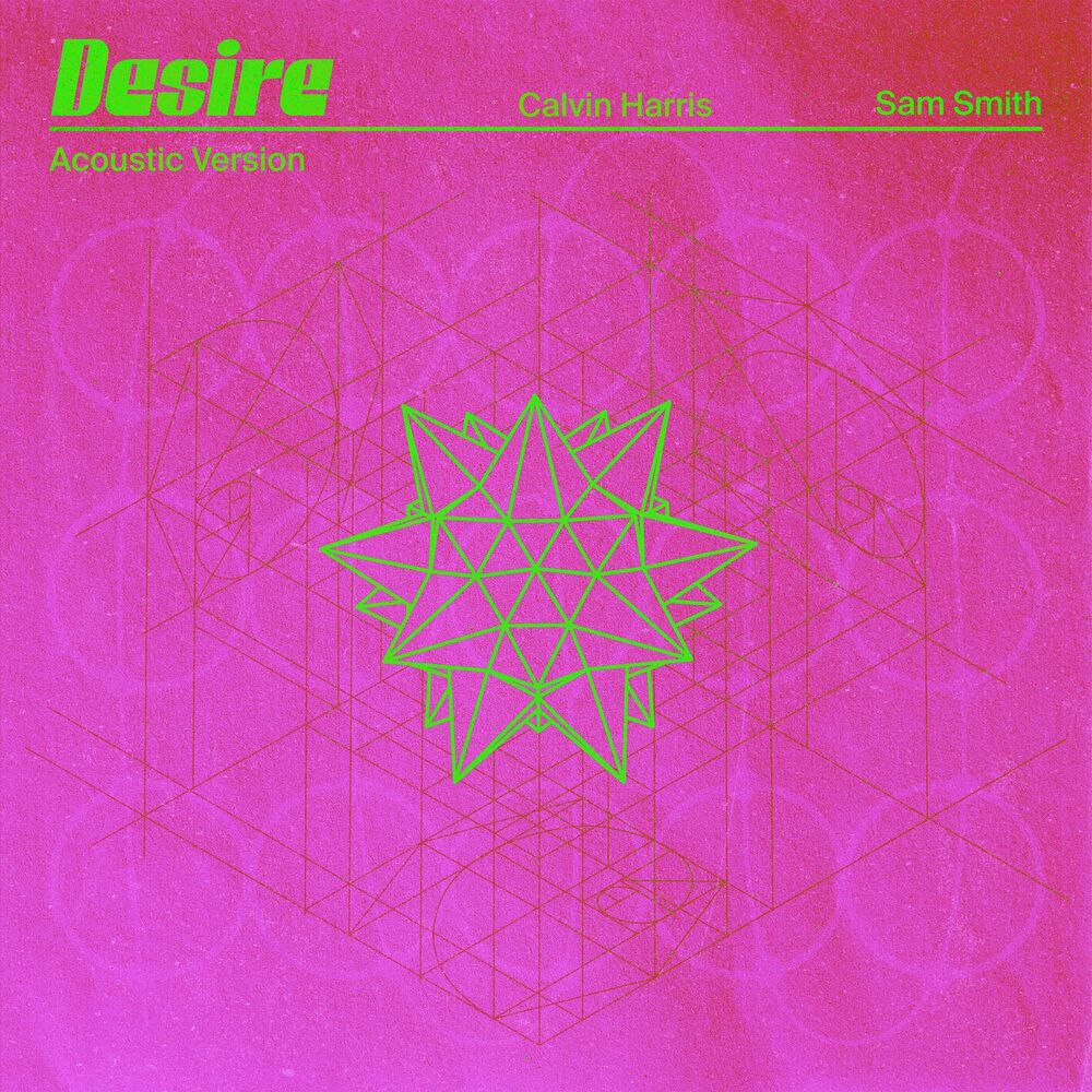 Calvin Harris Ft. Sam Smith – Desire (Acoustic) Mp3 Download