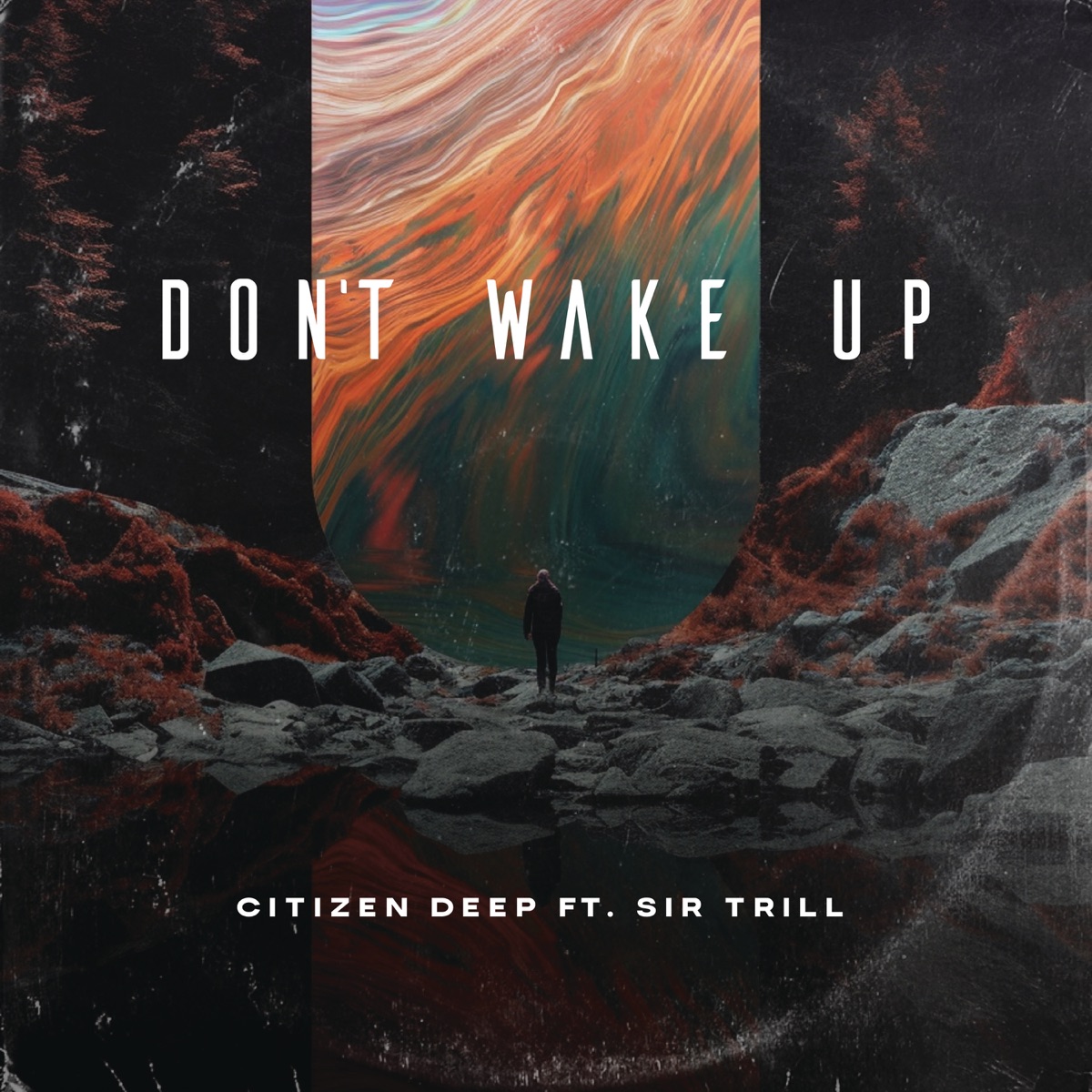 Citizen Deep Ft. Sir Trill – Don’t Wake Up Mp3 Download