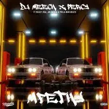 DJ Meech & Percy – Mfethu ft. Beast Rsa, Jr Emoew & Phila Man Beats Mp3 Download