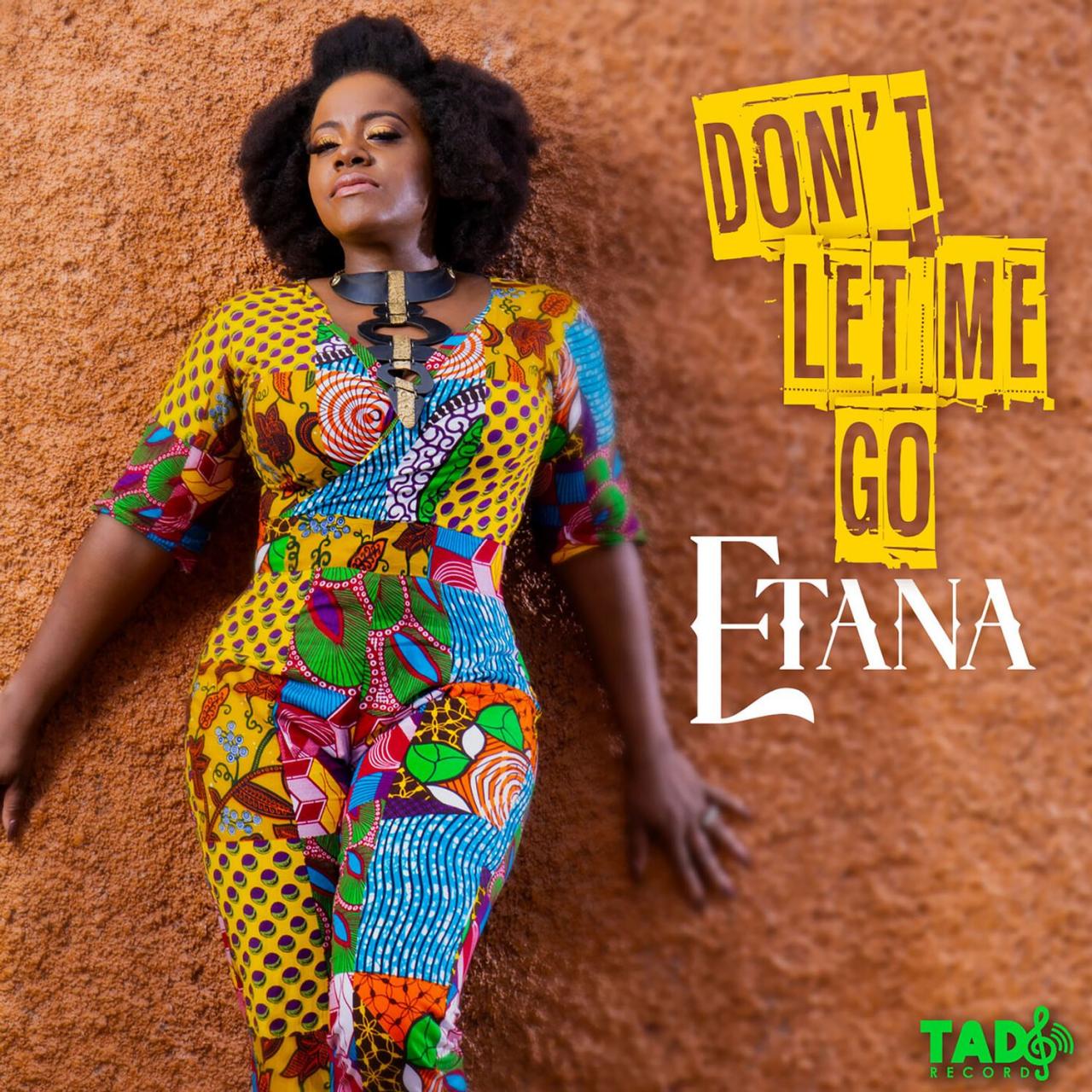 Etana – Don’t Let Me Go Mp3 Download