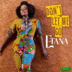 Etana – Don’t Let Me Go