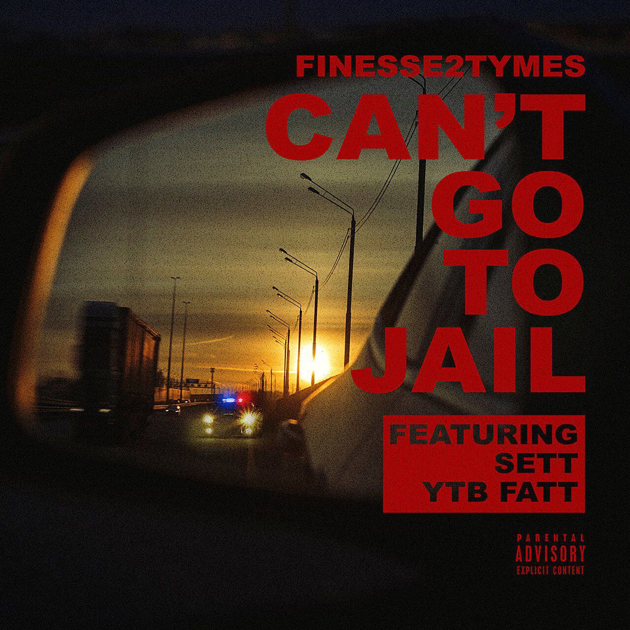 Finesse2tymes Ft. Sett & YTB Fatt – Can’t Go To Jail Mp3 Download