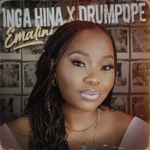 Inga Hina & DrumPope – Emalini Mp3 Download