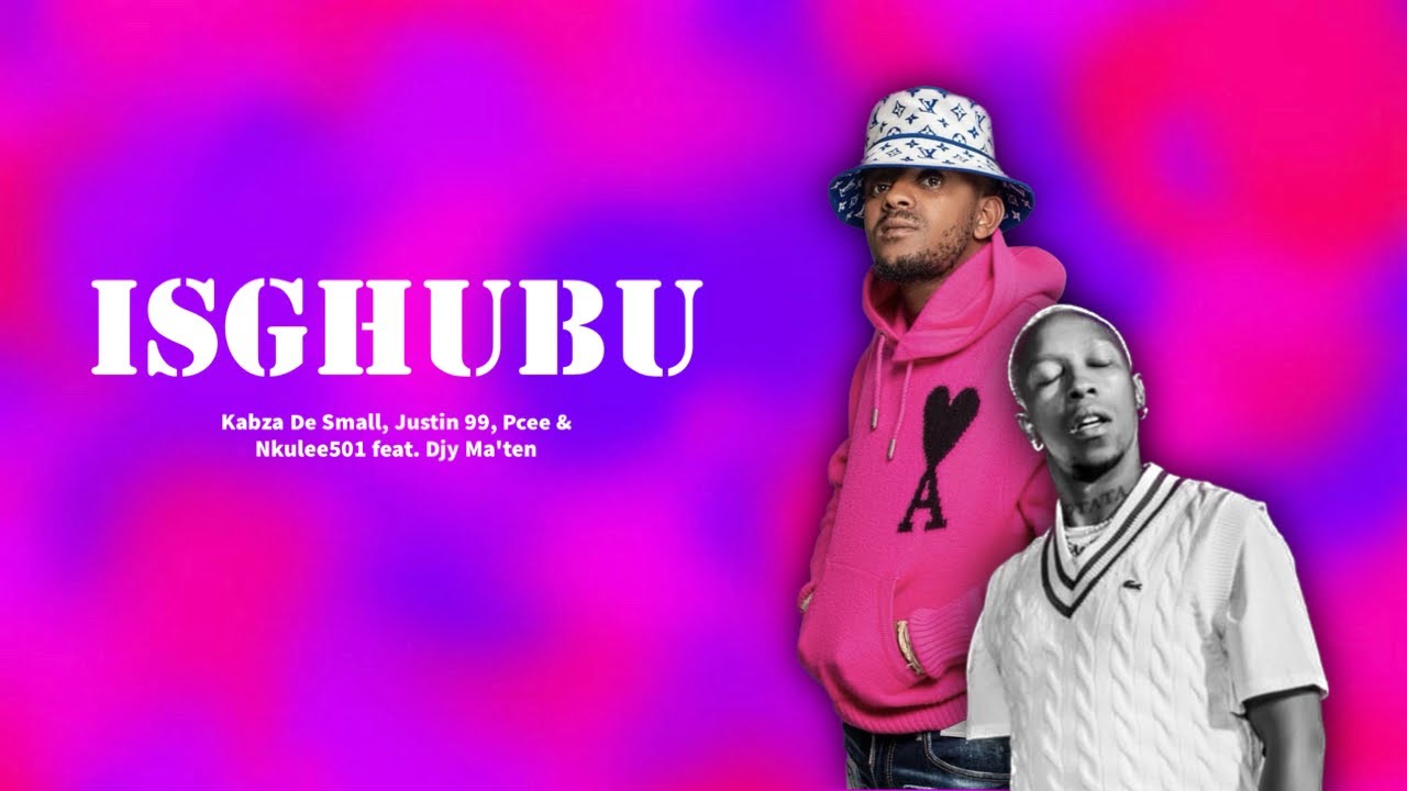 Kabza De Small, Justin 99, Pcee & Nkulee501 Ft. Djy Ma’ten – iSgubhu Mp3 Download