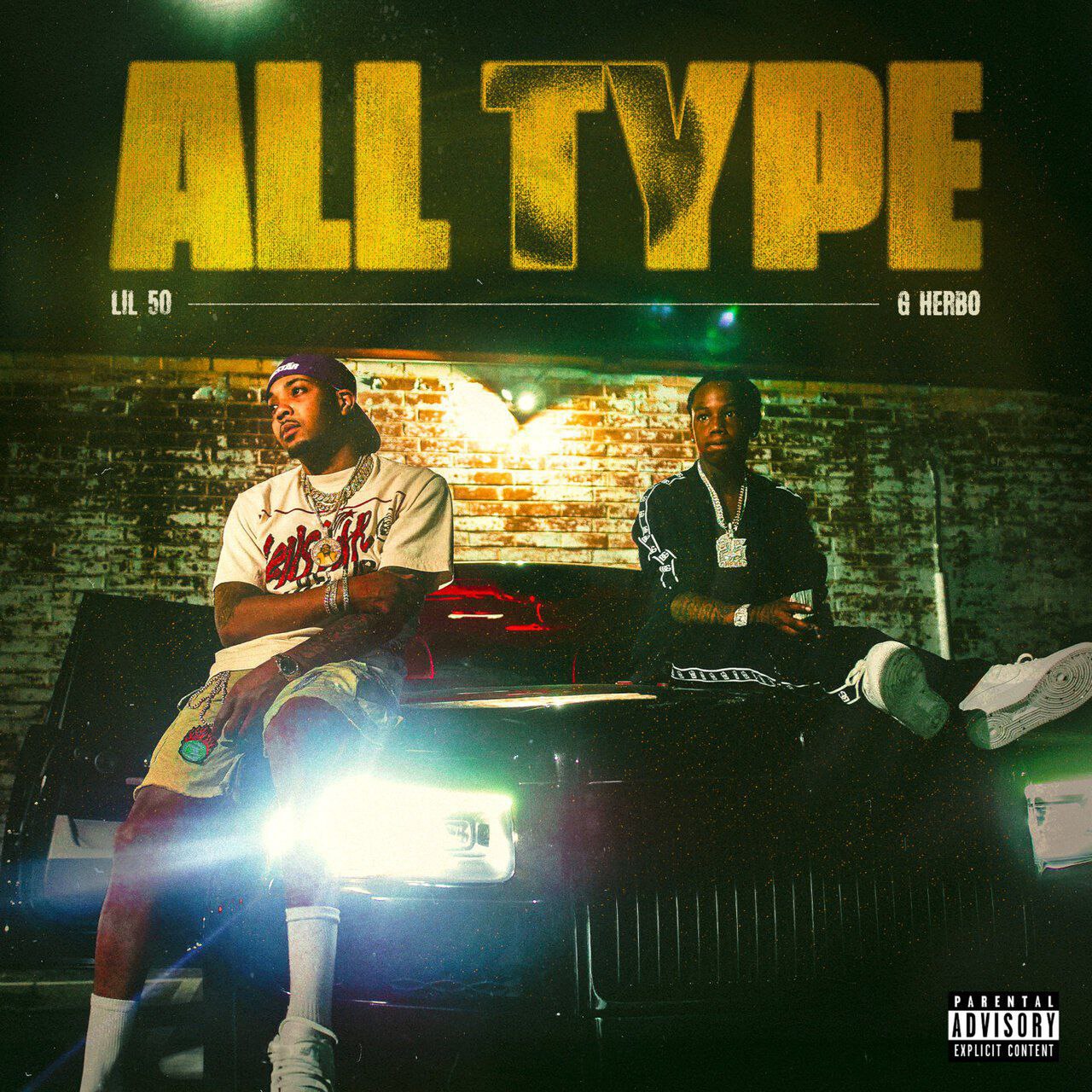 Lil 50 Ft. G Herbo – All Type Mp3 Download