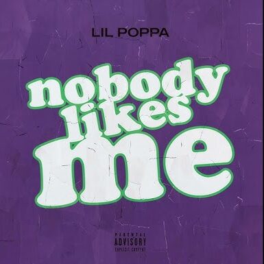 Lil Poppa – Nobody Likes Me Mp3 Download
