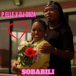 P Elle & DJ Obza – Sobabili Mp3 Download