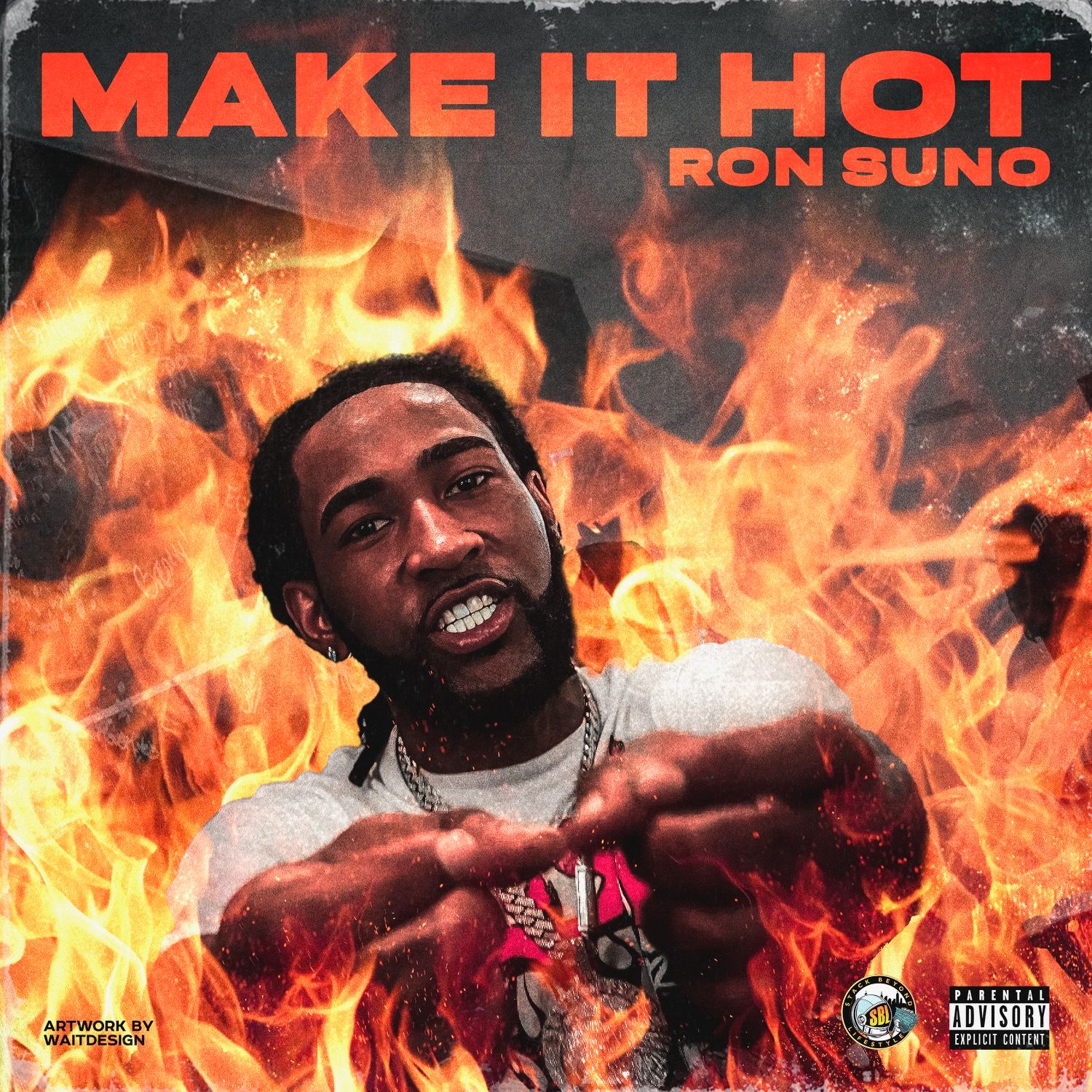 Ron Suno – MAKE IT HOT Mp3 Download