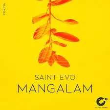 Saint Evo – Mangalam Mp3 Download