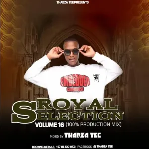 Thabza Tee – Royal Selection Vol.16 (100% Production Mix) Mp3 Download