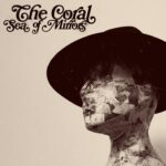 The Coral – Faraway Worlds