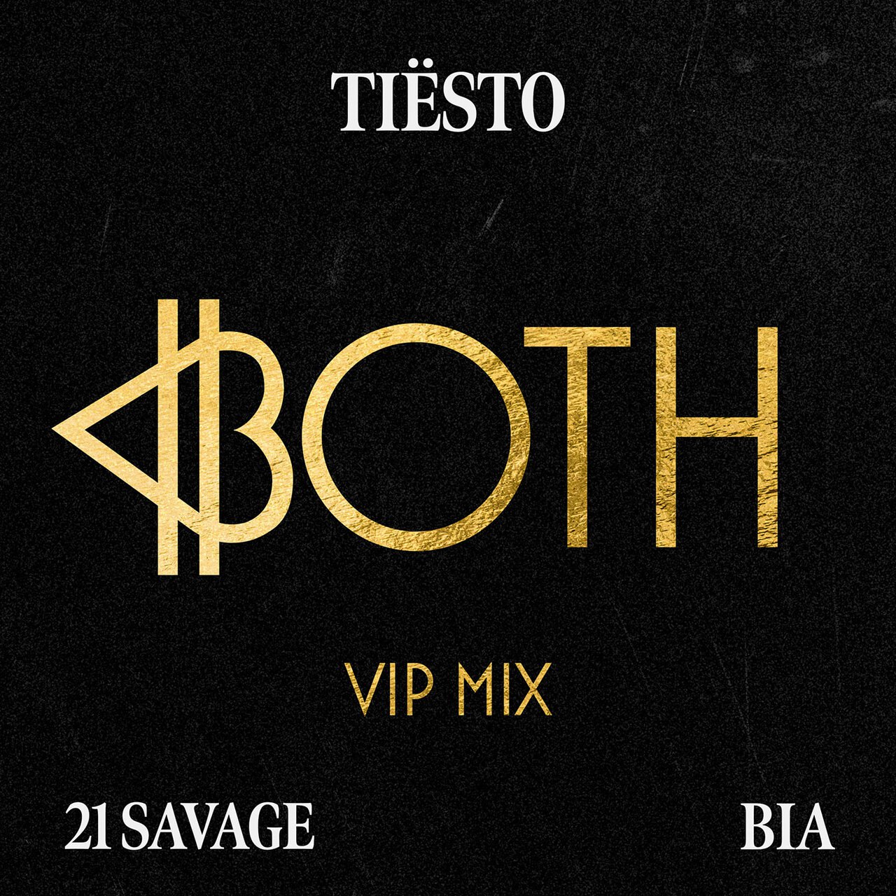 Tiësto Ft. 21 Savage – BOTH [Tiësto’s VIP Mix] Mp3 Download