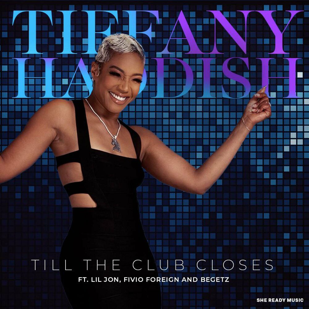 Tiffany Haddish Ft. Lil Jon & Fivio Foreign – Till The Club Closes (Radio Edit) Mp3 Download